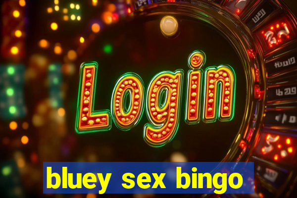 bluey sex bingo